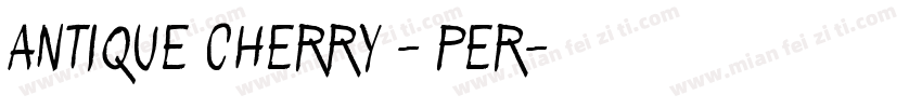 Antique Cherry - Per字体转换